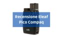 recensione eleaf pico compaq