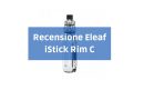 recensione eleaf istick rim c