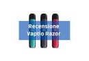 recensione vaptio razor